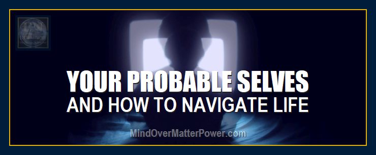 probable-selves-how-to-navigate-life-probabilities