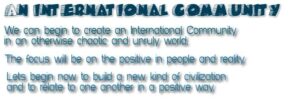 GLOBAL OUTREACH TO ALL COUNTRIES: Assisting Humanity Create Great Civilization