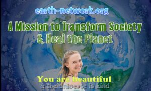 William Eastwood Earth Network World Help mission to transform society & save the planet